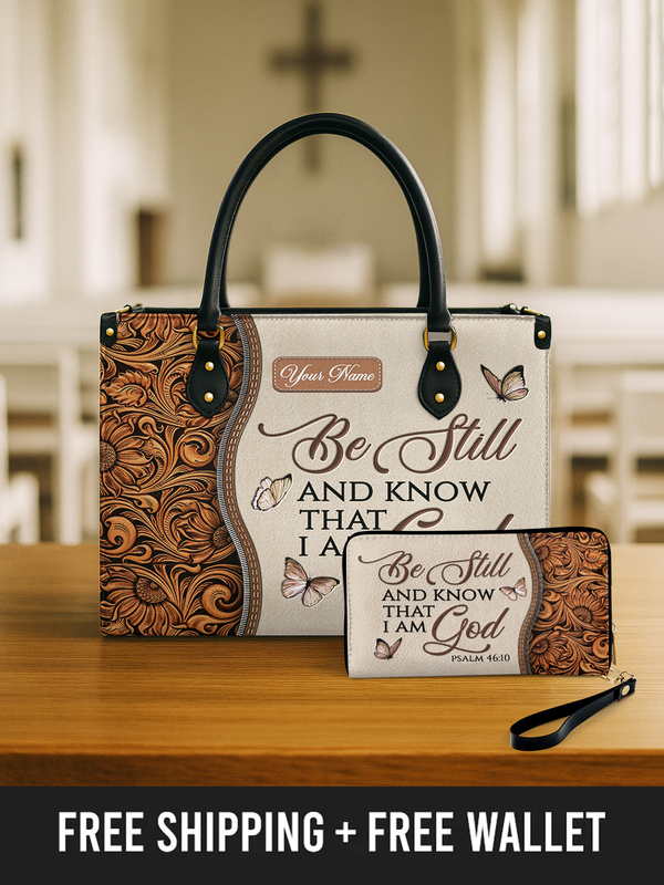 Be Still Psalm 46:10 - Leather Handbag