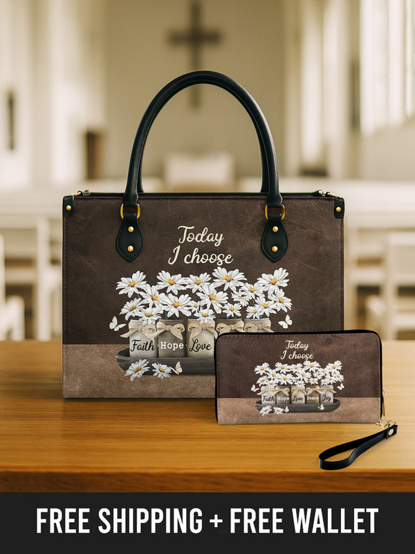 Today I Choose - Leather Handbag