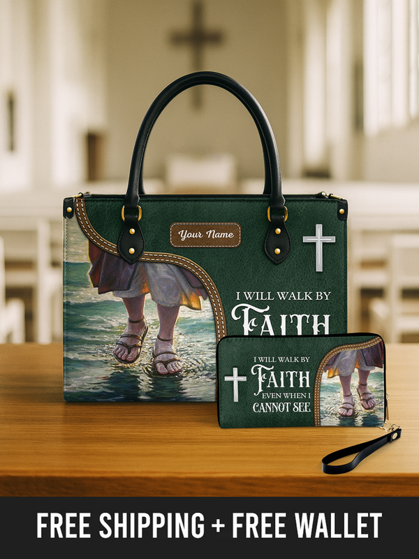 Walk by Faith - Leather Handbag