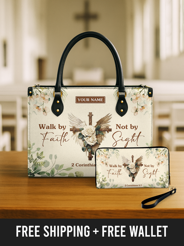 Walk by Faith - Leather Handbag