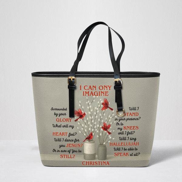 I Can Only Imagine Leather Tote Bag